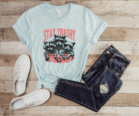 Stay Trashy