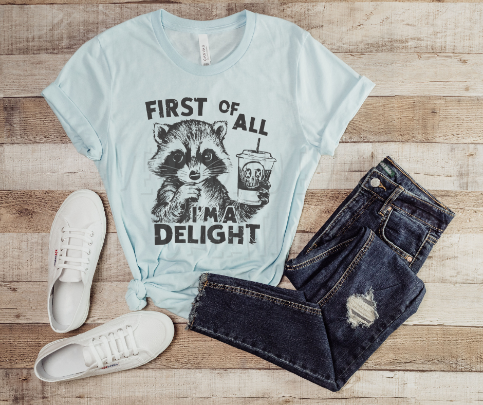 I'm a Delight Racoon