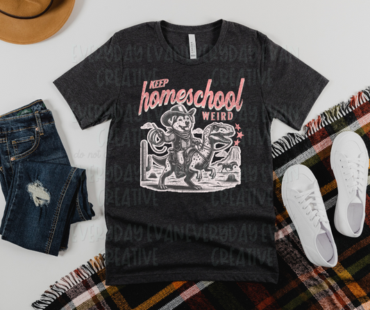 Keep Homeschool Weird (Pink)