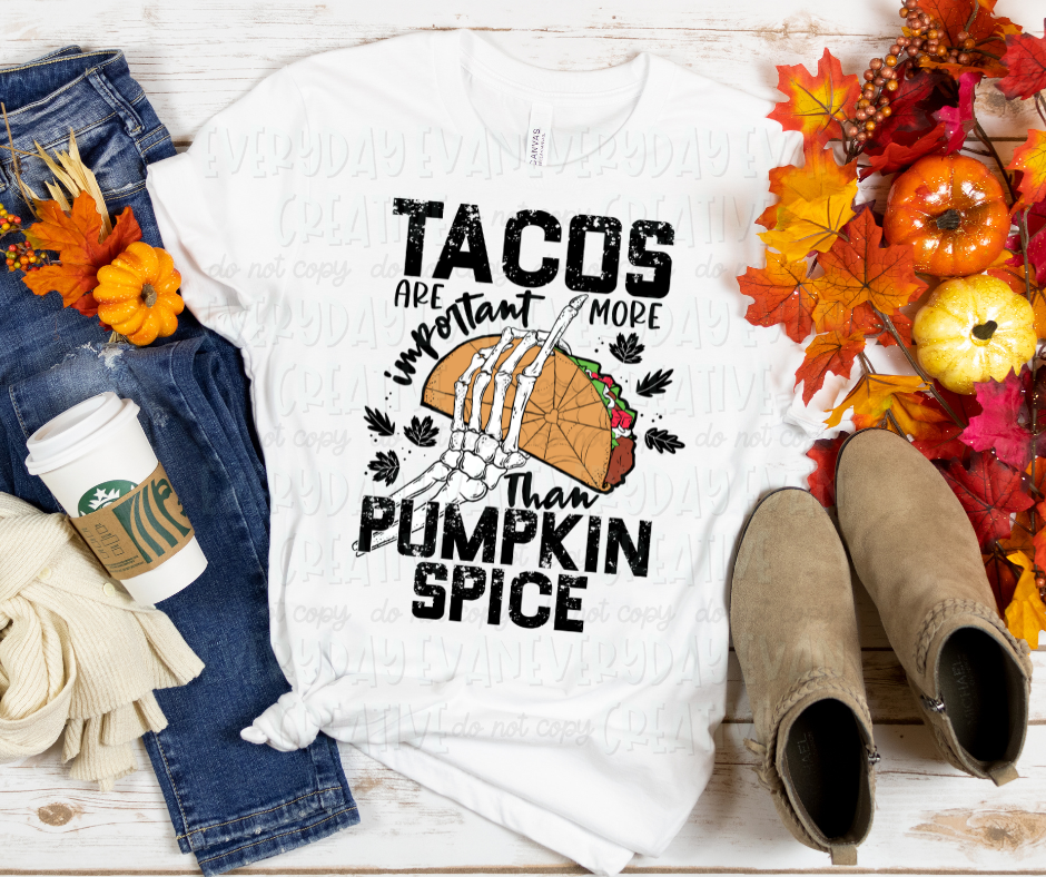 Tacos Are More Important Than Pumpkin Spice