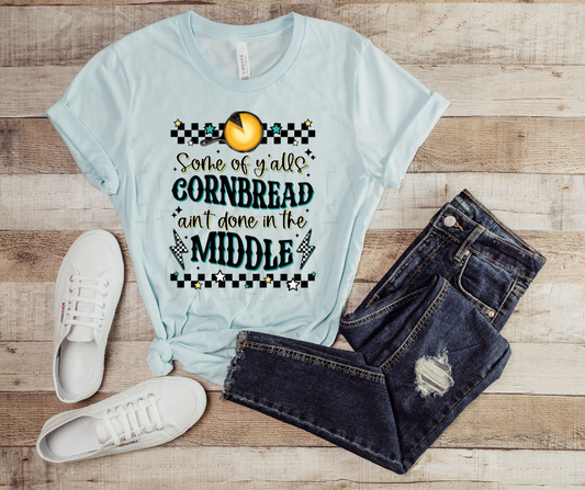 Cornbread Ain't Done