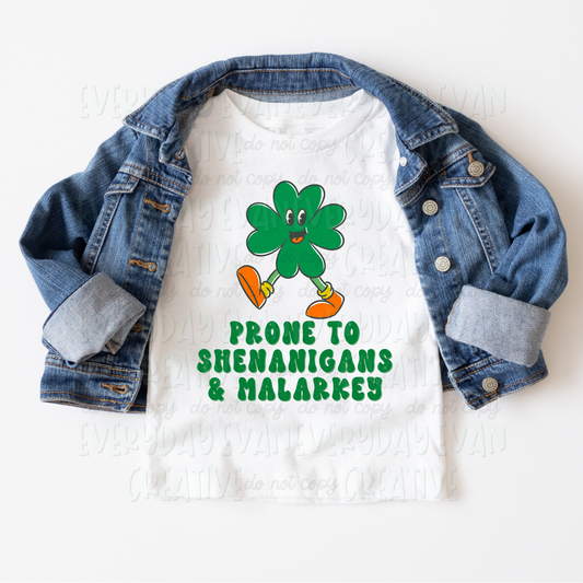 Prone to Shenanigans & Malarky Toddler/Youth