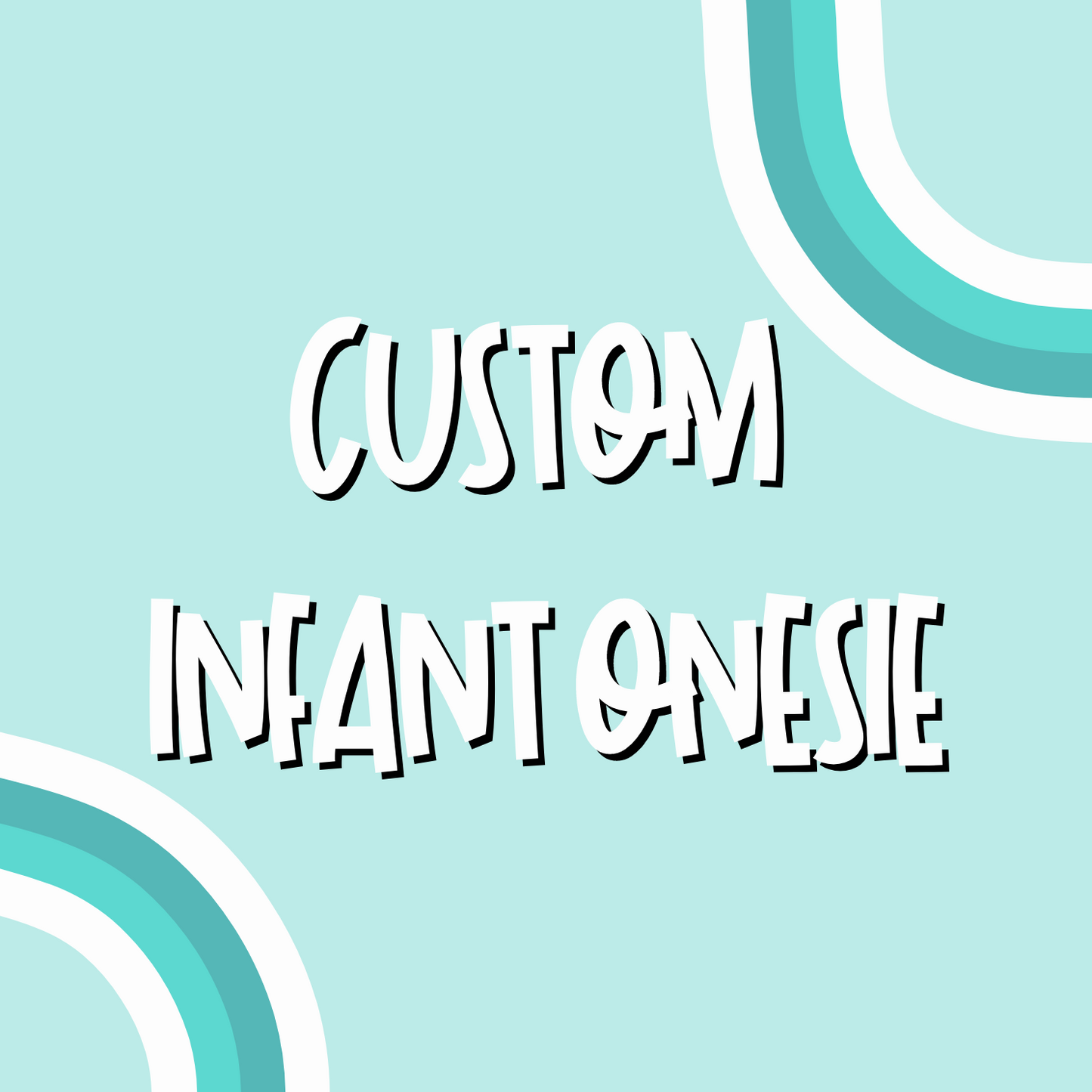 Custom Infant Onesie