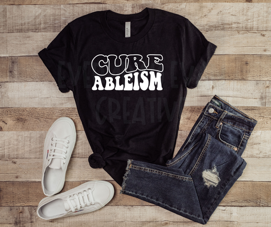 Cure Ableism (White or Black Text)