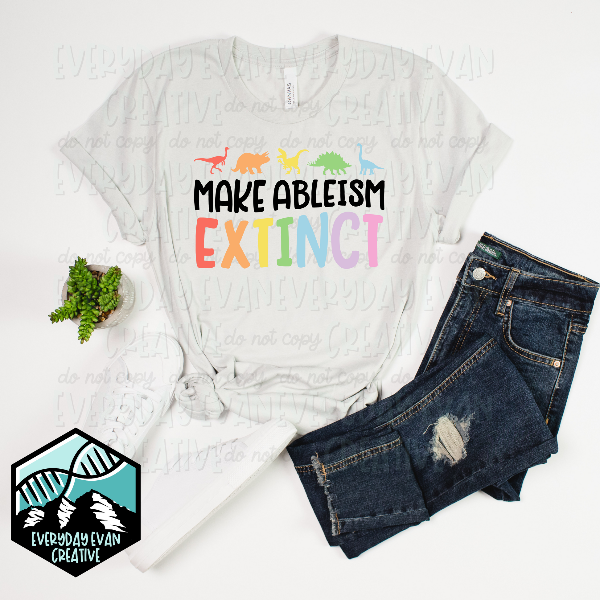 A shirt that reads Make Ableism Extinct
