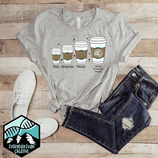 Small Business Owner Sized Coffee tee