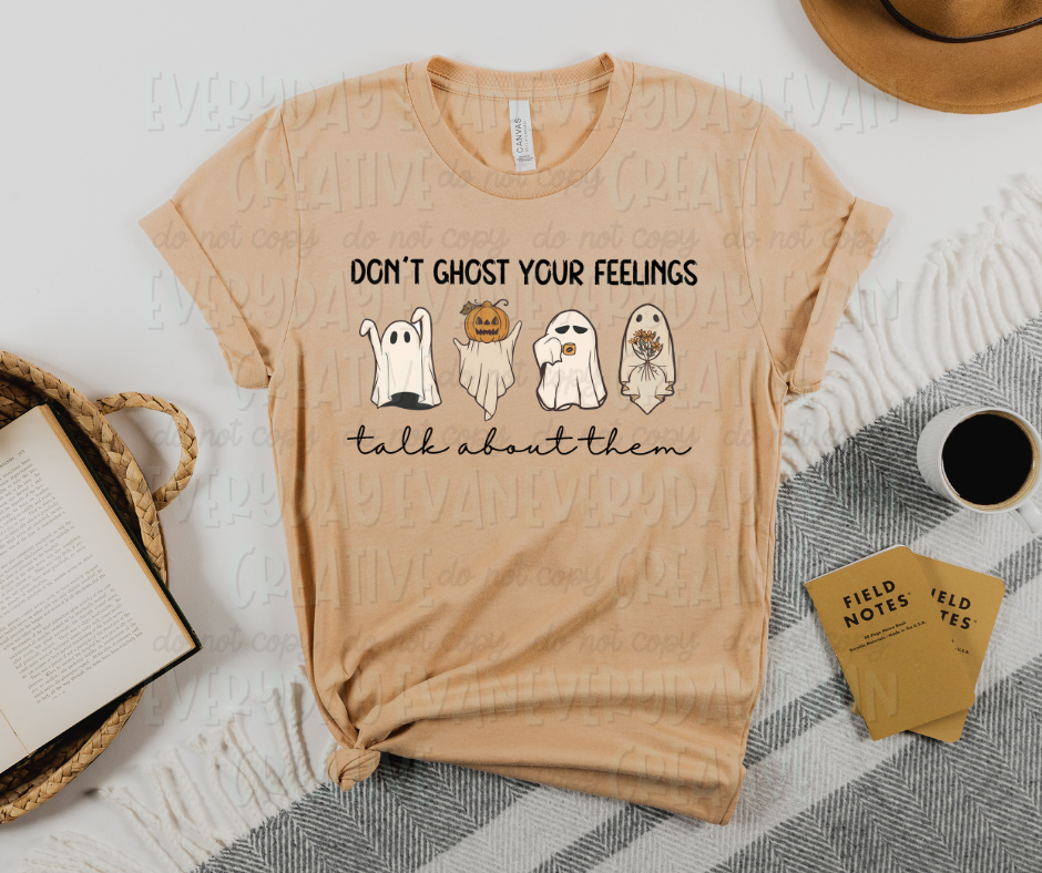 Don't Ghost Your Feelings