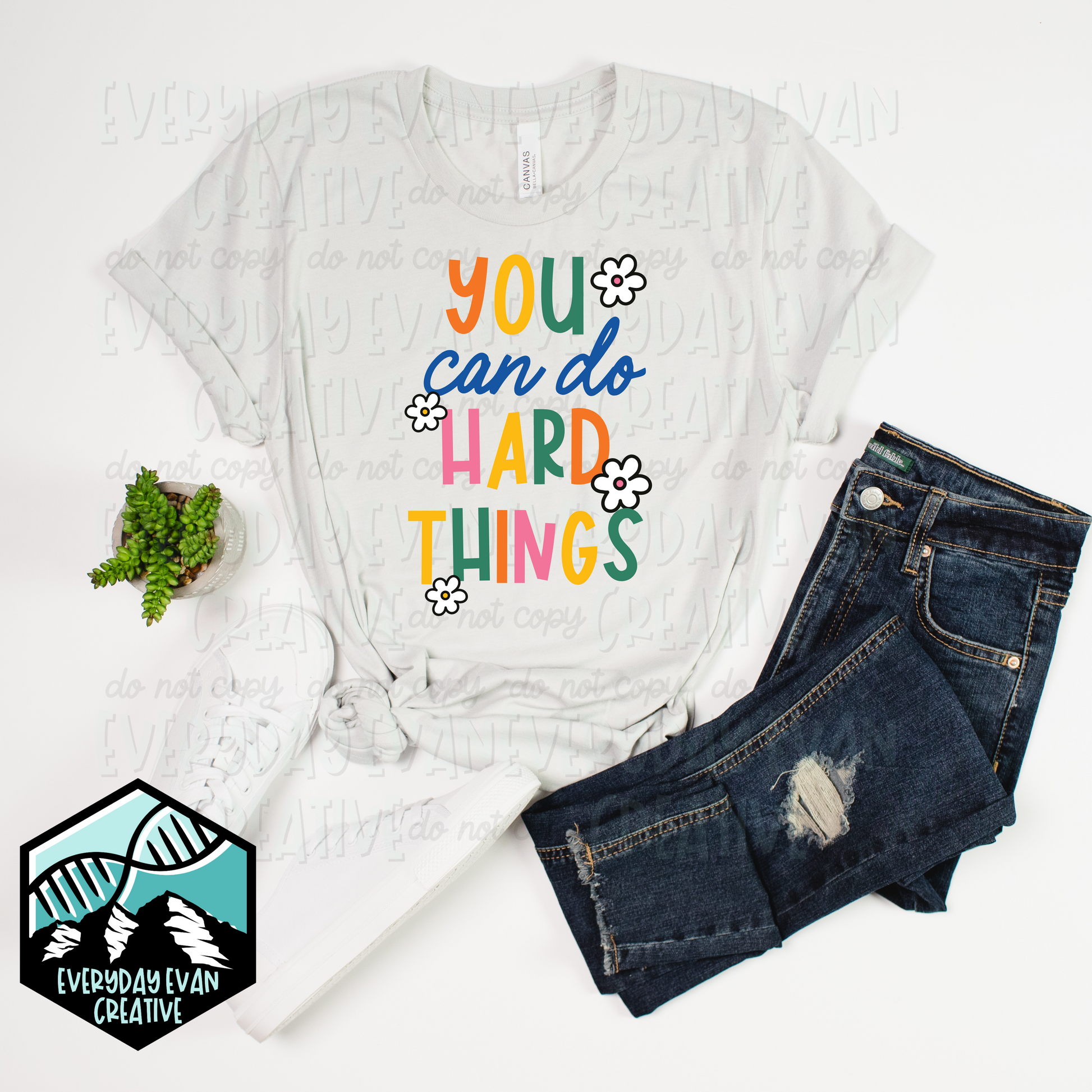 A shirt that reads you can do hard things